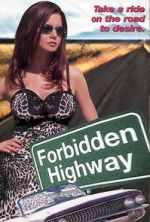 Watch Forbidden Highway Soap2day