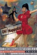 Watch Oh Happy Day Soap2day