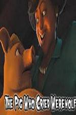 Watch The Pig Who Cried Werewolf Soap2day