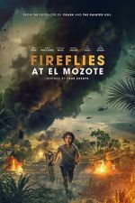 Watch Fireflies at El Mozote Soap2day