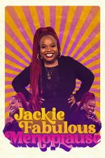 Watch Jackie Fabulous: Menoplause Soap2day
