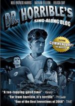 Watch The Making of Dr. Horrible\'s Sing-Along Blog Soap2day