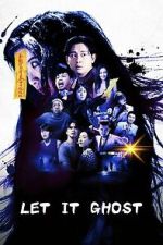 Watch Let It Ghost Soap2day