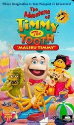 Watch The Adventures of Timmy the Tooth: Malibu Timmy Soap2day