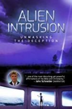 Watch Alien Intrusion: Unmasking a Deception Soap2day