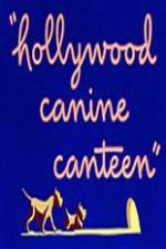 Watch Hollywood Canine Canteen Soap2day