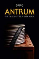 Watch Antrum: The Deadliest Film Ever Made Soap2day