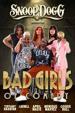 Watch Snoop Dogg Presents: The Bad Girls of Comedy Soap2day