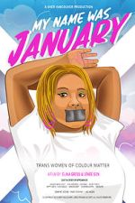 Watch My Name Was January (Short 2018) Soap2day