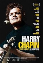 Watch Harry Chapin: When in Doubt, Do Something Soap2day