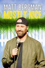 Watch Matt Bergman: Mostly Nice (TV Special 2024) Soap2day