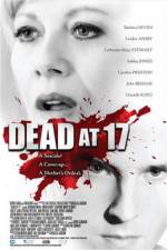 Watch Dead at 17 Soap2day