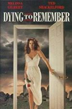 Watch Dying to Remember Soap2day