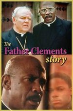 Watch The Father Clements Story Soap2day