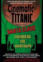 Watch Cinematic Titanic: Santa Claus Conquers the Martians Soap2day