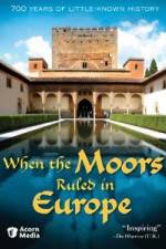 Watch When the Moors Ruled in Europe Soap2day