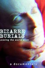 Watch Bizarre Burials Soap2day