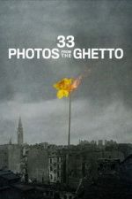 Watch 33 Photos from the Ghetto Soap2day