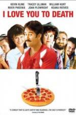 Watch I Love You to Death Soap2day