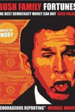 Watch Bush Family Fortunes The Best Democracy Money Can Buy Soap2day