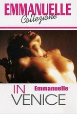 Watch Emmanuelle in Venice Soap2day