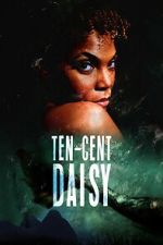 Watch Ten-Cent Daisy Soap2day