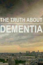 Watch The Truth About Dementia Soap2day