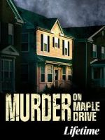 Watch Murder on Maple Drive Soap2day