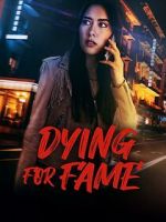 Watch Dying for Fame Soap2day