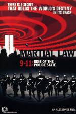 Watch Martial Law 911 Rise of the Police State Soap2day