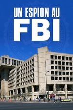 Watch A Spy in the FBI Soap2day