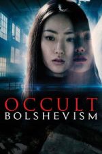 Watch Occult Bolshevism Soap2day