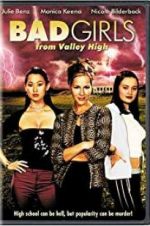 Watch Bad Girls from Valley High Soap2day