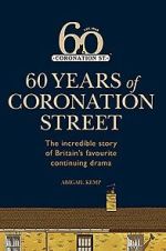 Watch Coronation Street: 60 Unforgettable Years Soap2day