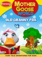 Watch Mother Goose World: Old Granny Fox Soap2day