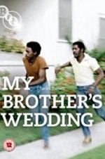 Watch My Brother\'s Wedding Soap2day
