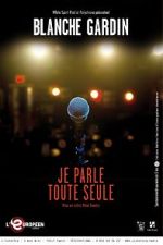 Watch Je parle toute seule Soap2day