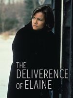 Watch The Deliverance of Elaine Soap2day