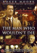 Watch The Man Who Wouldn\'t Die Soap2day