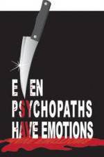 Watch Even Psychopaths Have Emotions Soap2day