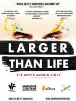 Watch Larger Than Life: The Kevyn Aucoin Story Soap2day