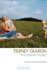 Watch Tierney Gearon: The Mother Project Soap2day