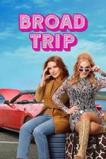 Watch Broad Trip Soap2day