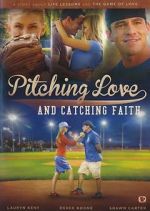 Watch Pitching Love and Catching Faith Soap2day