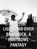 Watch Lightning Over Braddock: A Rustbowl Fantasy Soap2day