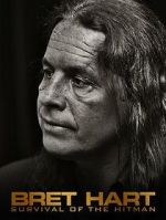 Watch Bret Hart: Survival of the Hitman Soap2day