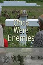 Watch Once Were Enemies Soap2day