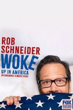 Watch Rob Schneider: Woke Up in America (TV Special 2023) Soap2day