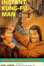 Watch The Instant Kung Fu Man Soap2day