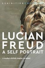 Watch Exhibition on Screen: Lucian Freud - A Self Portrait 2020 Soap2day